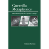 Guerrilla Metaphysics: Phenomenology and the Carpentry of Things