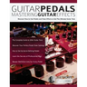 Guitar Pedals: Mastering Guitar Effects