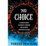 No Choice: Finding Truth In the Dark