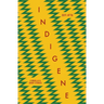 Indigene: A Novella and Short Stories