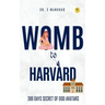 Womb to Harvard