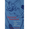 Splintered Sisterhood: Gender and Class in the Campaign Against Woman Suffrage