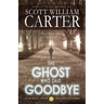 The Ghost Who Said Goodbye