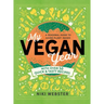 My Vegan Year: The Young Person's Seasonal Guide to Going Vegan