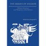 The Armies of Angkor: Military Structure and Weaponry of the Khmers