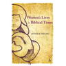 Women's Lives in Biblical Times