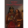 Moses and the Nubian Princess