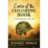 Curse of the Coloring Book: A Novel Inspired by a True Story