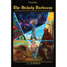 The Unholy Darkness