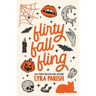 Flirty Fall Fling: a small-town spicy secret fling romcom