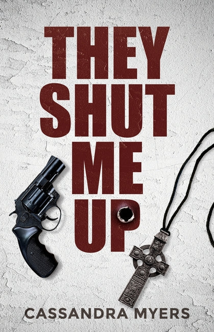 They Shut Me Up - Paperback by Books by splitShops