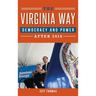 The Virginia Way: Democracy and Power After 2016