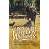 Misplaced Cowboy Writings: Lessons on Faith, Resilience, and God's Unfailing Love