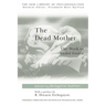 The Dead Mother: The Work of Andre Green