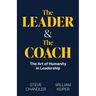 The Leader and The Coach: The Art of Humanity in Leadership