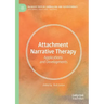 Attachment Narrative Therapy: Applications and Developments