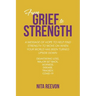 From Grief to Strength