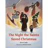 The Night the Saints Saved Christmas