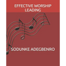 Effective Worship Leading