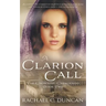 A Clarion Call: A Historical Christian Romance