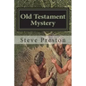 Old Testament Mystery: Extend Your Awareness