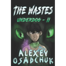 The Wastes (Underdog Book #2): LitRPG Series