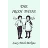 The Irish Twins, Illustrated Edition (Yesterday's Classics)