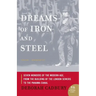 Dreams of Iron and Steel: Seven Wonders of the Modern Age, from the Building of the London Sewers to the Panama Canal