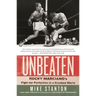 Unbeaten: Rocky Marciano's Fight for Perfection in a Crooked World