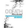 O Death, Where Is Thy Sting?: A Meditation on Suffering