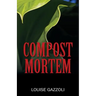 Compost Mortem