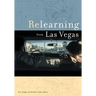 Relearning from Las Vegas