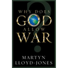 Why Does God Allow War?