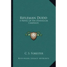 Rifleman Dodd: A Novel Of The Peninsular Campaign