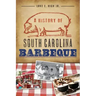 A History of South Carolina Barbeque