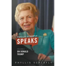 Phyllis Schlafly Speaks, Volume 2: On Donald Trump