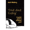"Dad died today": A pocket guide to childhood grief