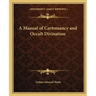 A Manual of Cartomancy and Occult Divination