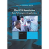 The PCR Revolution: Basic Technologies and Applications