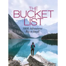 The Bucket List: 1000 Adventures Big & Small