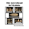 The Arrowhead in Virginia