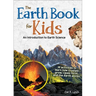 The Earth Book for Kids: An Introduction to Earth Science