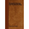 Mechanical Drawing and Practical Drafting