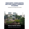Democratic Consolidation and Intelligence Oversight in Uganda: Implications for Emerging Democracies