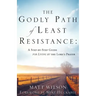 The Godly Path of Least Resistance