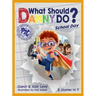 What Should Danny Do? School Day