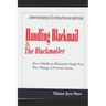 Handling Blackmail & the Blackmailers: How to Handle Any Blackmail in Simple Steps, Plus a Therapy to Overcome Anxiety
