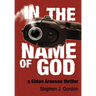 In the Name of God: A Gidon Aronson Thriller