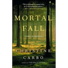 Mortal Fall: A Novel of Suspense