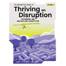 The Definitive Guide to Thriving on Disruption: Volume I - Reframing and Navigating Disruption